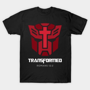 Transformed romans 12:2 christian T-Shirt